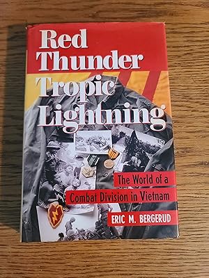 Seller image for Red Thunder, Tropic Lightning: The World Of A Combat Division In Vietnam for sale by Fred M. Wacholz