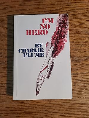 I'm No Hero, a Pow Story As Told to Glen DeWerff