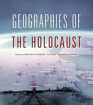 Immagine del venditore per Geographies of the Holocaust venduto da Craig Olson Books, ABAA/ILAB