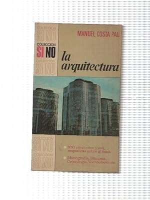 Image du vendeur pour Coleccion Si No: La Arquitectura mis en vente par El Boletin
