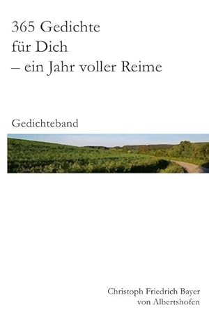 Seller image for 365 Gedichte fr Dich   ein Jahr voller Reime: Gedichteband for sale by Rheinberg-Buch Andreas Meier eK