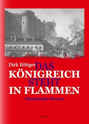 Imagen del vendedor de Das Knigreich steht in Flammen: Historischer Roman a la venta por Rheinberg-Buch Andreas Meier eK