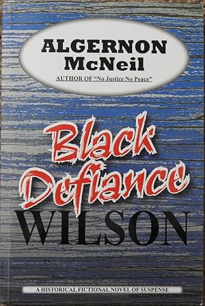 Black Defiance : Wilson