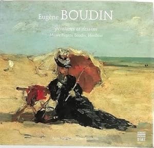 Bild des Verkufers fr Eugne Boudin : peintures et dessins : catalogue raisonn, Muse Eugne Boudin, Honfleur zum Verkauf von Papier Mouvant