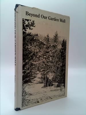 Seller image for Beyond Our Garden Wall for sale by ThriftBooksVintage