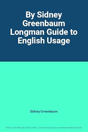 Immagine del venditore per By Sidney Greenbaum Longman Guide to English Usage venduto da Ammareal