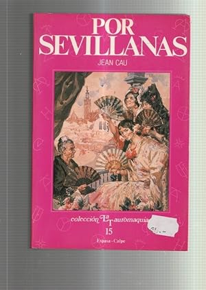 Imagen del vendedor de Coleccion La Tauromaquia numero 15: Por Sevillanas a la venta por El Boletin