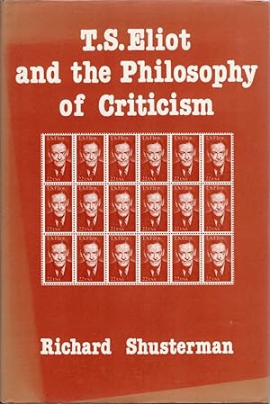 Seller image for T. S. Eliot and the Philosophy of Criticism for sale by Cider Creek Books