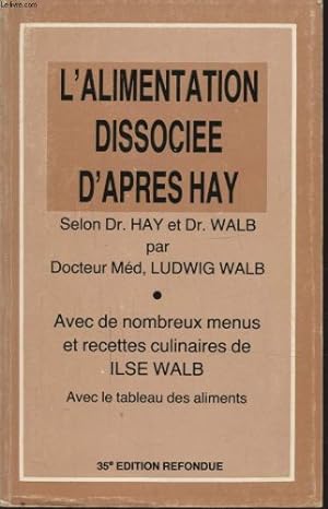 Bild des Verkufers fr L'Alimentation dissociee d'apres Hay zum Verkauf von Ammareal