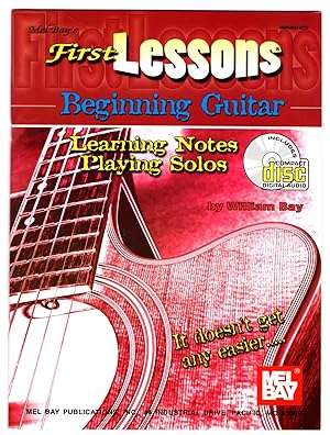 Mel Bay's First Lessons Beginning Guitar: Learning Notes / Playing Solos