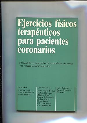 Seller image for Ejercicios fisicos terapeuticos para pacientes coronarios for sale by El Boletin