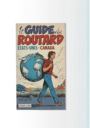 Imagen del vendedor de Le guide du routard Etats Unis Canada 1985 / 86 a la venta por El Boletin