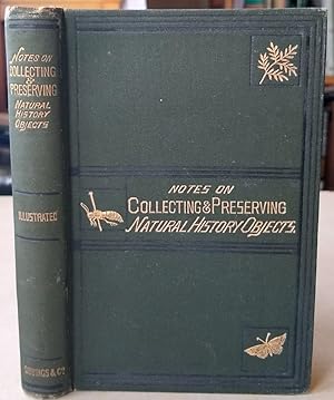 Notes on Collecting and Preserving Natural History Objects