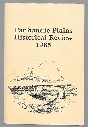 Bild des Verkufers fr Panhandle-Plains Historical Review 1985 Volume LVIII Plus Suppliments zum Verkauf von K. L. Givens Books