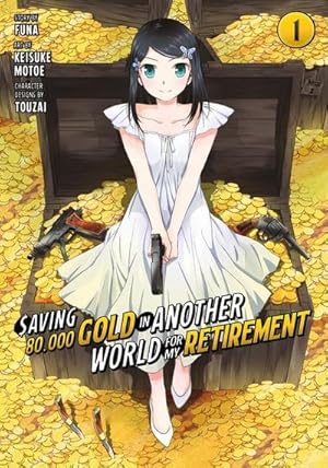 Bild des Verkufers fr Saving 80,000 Gold in Another World for My Retirement 01 (Manga) zum Verkauf von Smartbuy