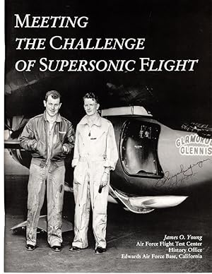 Meeting The Challenge of Supersonic Flight *Signed by Chuck Yeager*