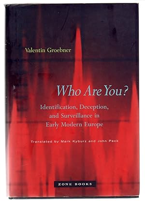 Image du vendeur pour Who Are You?: Identification, Deception, and Surveillance in Early Modern Europe (Zone Books) mis en vente par EdmondDantes Bookseller