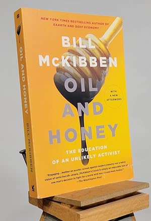 Seller image for Oil and Honey: The Education of an Unlikely Activist for sale by Henniker Book Farm and Gifts