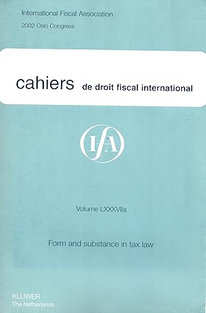 Image du vendeur pour Cahiers De Droit Fiscal International: Form and Substance in Tax Law: No. 87a mis en vente par MULTI BOOK