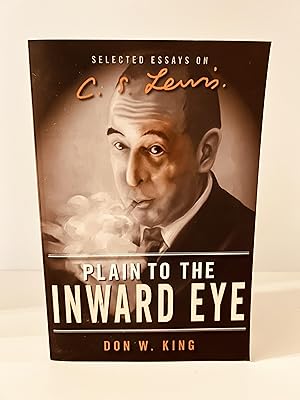 Imagen del vendedor de Plain to the Inward Eye: Selected Essays on C.S. Lewis a la venta por Vero Beach Books