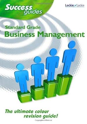 Bild des Verkufers fr Standard Grade Business Management Success Guide zum Verkauf von WeBuyBooks