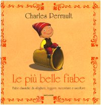Bild des Verkufers fr Le piu' belle fiabe zum Verkauf von WeBuyBooks