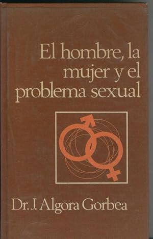 Imagen del vendedor de El hombre la mujer y el problema sexual a la venta por El Boletin