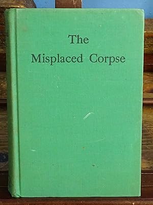 Seller image for The Misplaced Corpse for sale by Garlock Books