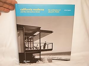 Imagen del vendedor de California Moderne and the Mid-Century Dream : the Architecture of Edward H. Fickett a la venta por curtis paul books, inc.