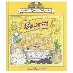 Bild des Verkufers fr Desserts (Country Kitchen Cookbooks) zum Verkauf von WeBuyBooks
