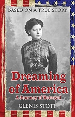 Bild des Verkufers fr Dreaming of America: A Journey of Betrayal zum Verkauf von WeBuyBooks