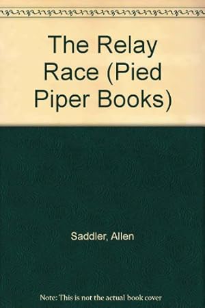 Imagen del vendedor de The Relay Race (Pied Piper Books) a la venta por WeBuyBooks