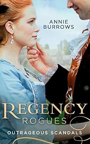 Immagine del venditore per Regency Rogues: Outrageous Scandal: In Bed with the Duke / A Mistress for Major Bartlett venduto da WeBuyBooks