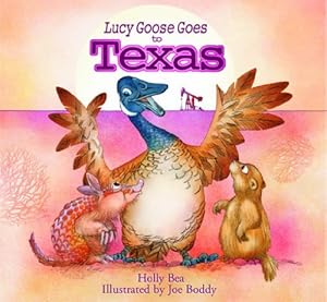 Seller image for Lucy Goose Goes to Texas for sale by WeBuyBooks