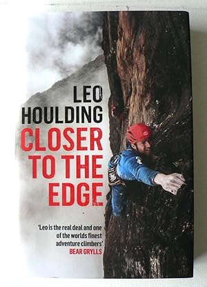 Closer to the Edge: Climbing to the Ends of the Earth