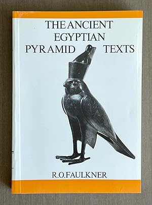 The Ancient Egyptian Pyramid Texts. Translated into English