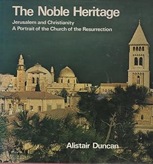 Bild des Verkufers fr Noble Heritage: Portrait of a Christian Place in Jerusalem zum Verkauf von WeBuyBooks