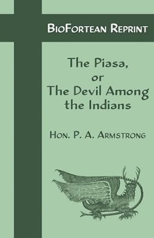 Seller image for The Piasa or the Devil Among the Indians for sale by Confetti Antiques & Books