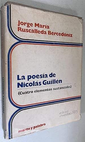Seller image for La Poesia de Nicolas Guillen : Cuatro Elementos Sustanciales for sale by Once Upon A Time