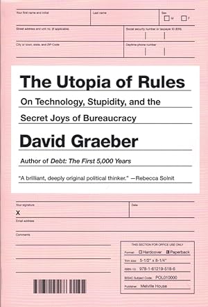 Seller image for The Utopia of Rules: On Technology, Stupidity, and the Secret Joys of Bureaucracy for sale by Ken Sanders Rare Books, ABAA