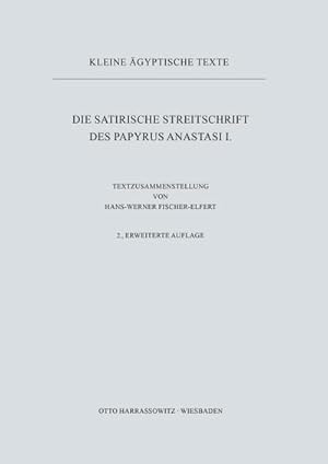 Seller image for Die satirische Streitschrift des Papyrus Anastasi I for sale by BuchWeltWeit Ludwig Meier e.K.