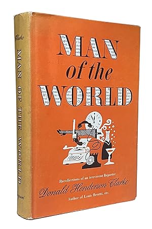 Man of the World: Recollections of an Irreverent Reporter