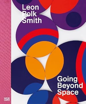 Seller image for Leon Polk Smith: Going Beyond Space (Hardcover) for sale by Grand Eagle Retail