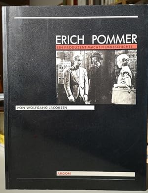 Erich Pommer. Ein Produzent macht Filmgeschichte. Mit einer Filmografie von Jörg Schöning.