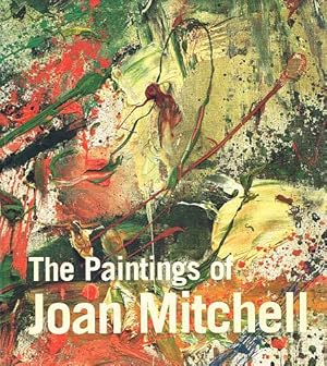 Imagen del vendedor de THE PAINTINGS OF JOAN MITCHELL. a la venta por Sainsbury's Books Pty. Ltd.