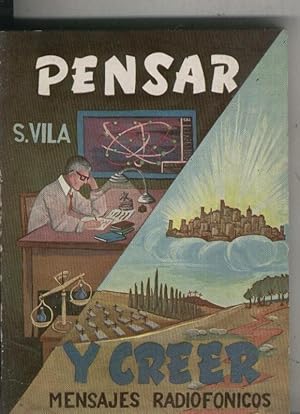 Seller image for Pensar y creer: mensajes radiofonicos for sale by El Boletin