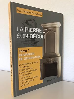 Bild des Verkufers fr La pierre et son decor, tome 1: Realisations en pierre de taille. zum Verkauf von Antiquariat an der Linie 3