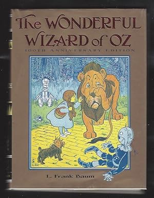 The Wonderful Wizard of Oz: 100th Anniversary Edition