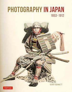 Seller image for Photography in Japan : 1853-1912 for sale by GreatBookPricesUK
