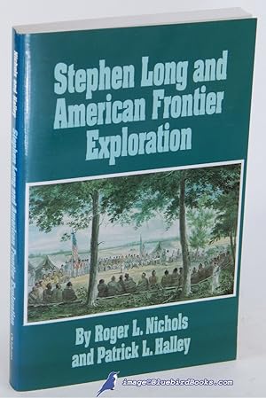 Stephen Long and American Frontier Exploration